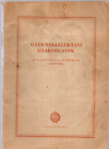 Dr. Hermann Alice  (Szerk) - Gyermekllektani gyakorlatok - Az vnkpz intzetek szmra