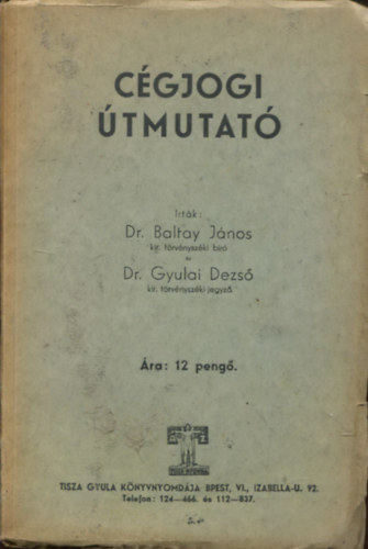 Dr. Baltay J.-Dr. Gyulai D. - Cgjogi tmutat