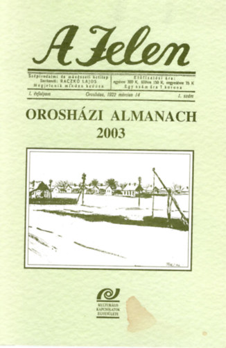 Raczkó Lajos - A Jelen orosházi almanach 2003