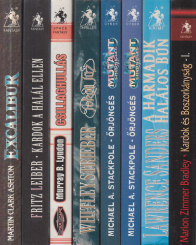 Fritz Leiber, Murray B. Lyndon, Whitley Strieber, Michael A . Stackpole, Lawrence Sanders, Marion Zimmer Bradley Martin Clark Ashton - 8 db Valhalla Páholy sci-fi: Excalibur + Kardok a halál ellen + Csillaghullás + Pokoli Tűz + Őrjöngés 1-2. + Halálos bűn + Kardok és boszorkányság I.