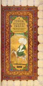 K�nos Ign�c - A t�r�k hodzsa tr�f�i