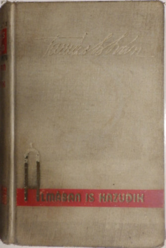 Tam�s Istv�n - �lm�ban is hazudik