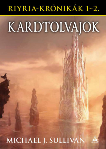 Michael J. Sullivan - Kardtolvajok