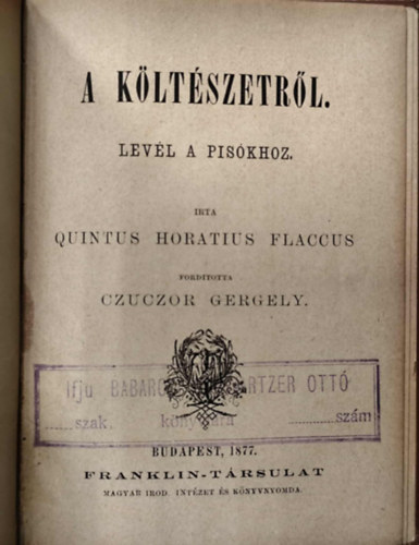 Quintus Horatius Flaccus - A költészetről levél a Pisókhoz