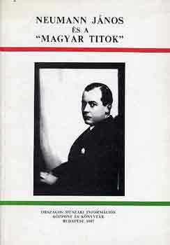 Nagy Ferenc  (szerk.) - Neumann Jnos s a "magyar titok"