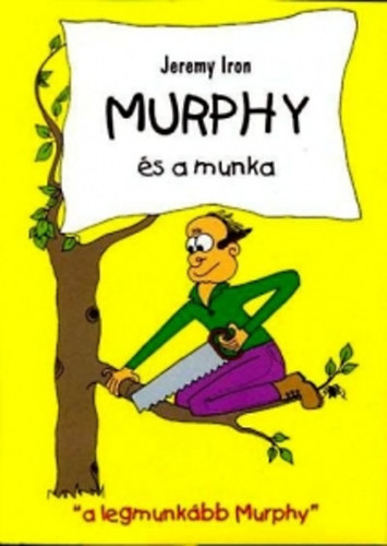 Jeremy Iron - Murphy s a munka