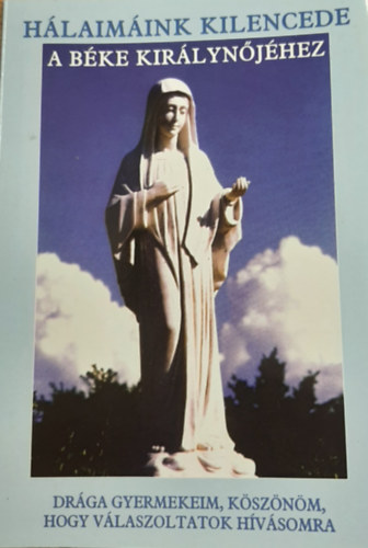 H�laim�ink kilencede a b�ke kir�lyn�j�hez