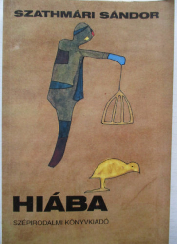 Szathmári Sándor - Hiába