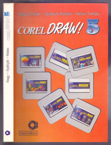 Nagy Zolt�n-Sp�nyik Bal�zs-Weisz Tam�s - Corel DRAW! 5