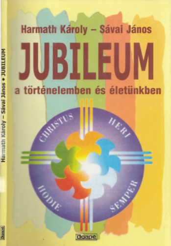 Jubileum a t�rt�nelemben �s �let�nkben
