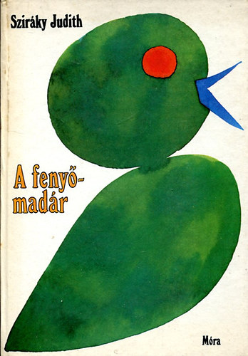 Szir�ky Judit - A feny�mad�r