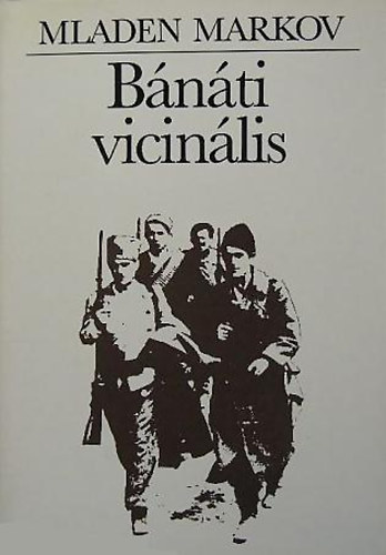 Mladen Markov - Bánáti vicinális