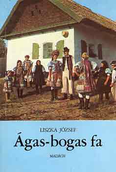 Liszka J�zsef - �gas-bogas fa