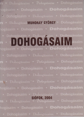 Muhoray Gyrgy - Dohogsaim