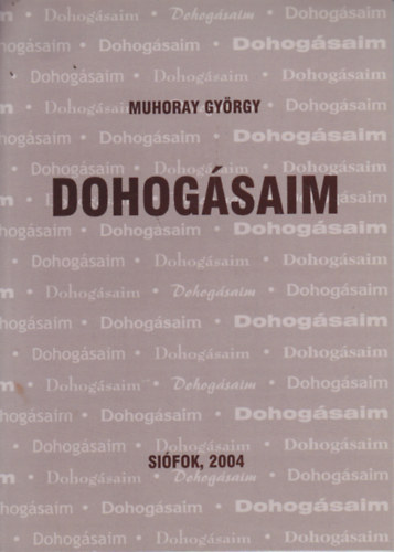 Muhoray Gyrgy - Dohogsaim