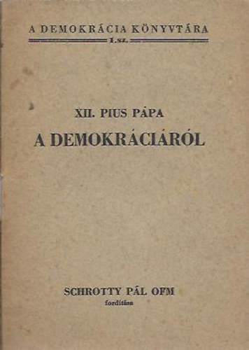 XII. Pius - XII. Pius P�pa a demokr�ci�r�l