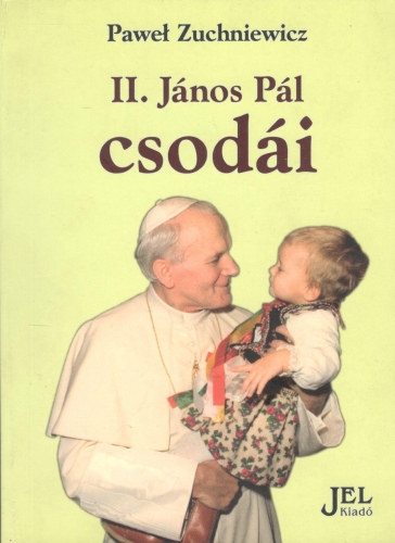 Pawel Zuchniewicz - II. J�nos P�l csod�i