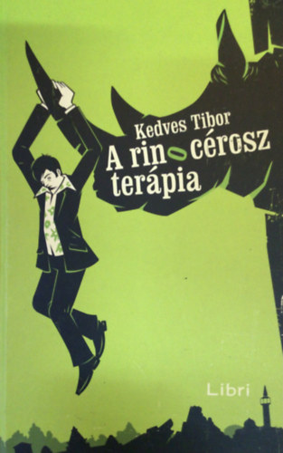 Kedves Tibor - A rinocrosz-terpia