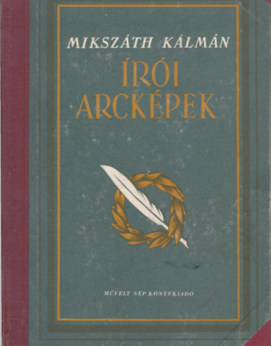 Mikszáth Kálmán - Írói arcképek