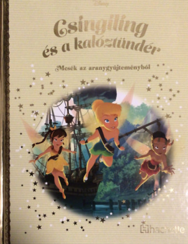 Walt Disney - Csingiling és a kalóztündér