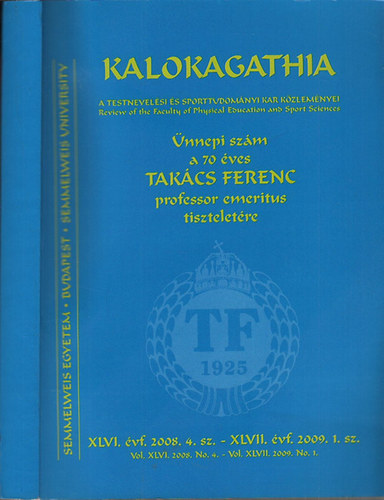 Bognár József (Szerk.) - Kalokagathia XLVI. évfolyam 4. szám - XLVII. évfolyam 1. szám