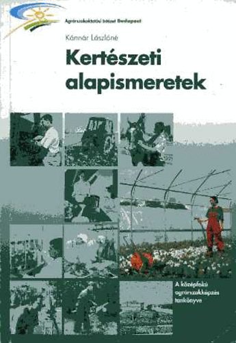 K�nn�r L�szl�n� - Kert�szeti alapismeretek