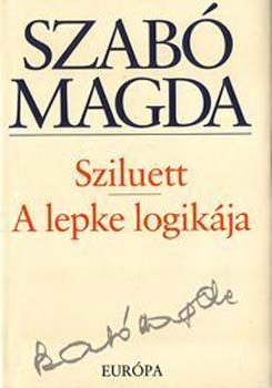 Szab� Magda - Sziluett - A lepke logik�ja