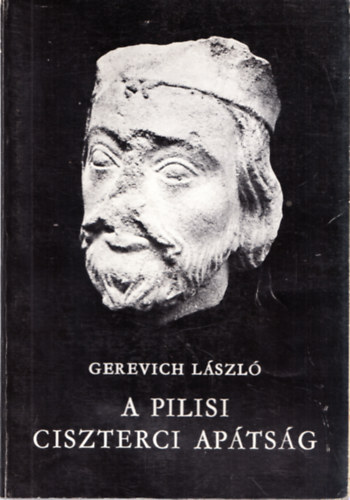 Gerevich Lszl - A pilisi ciszterci aptsg