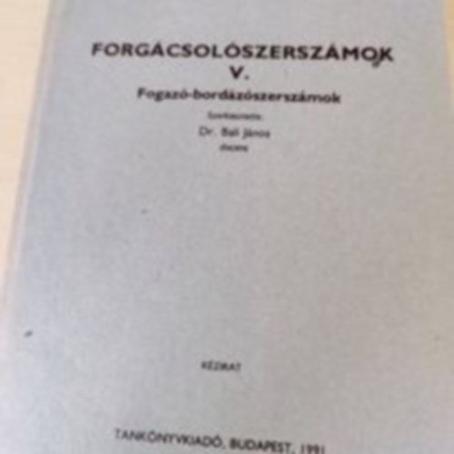 Bali Jnos - Forgcsolszerszmok V.