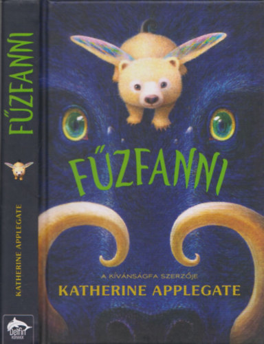 Katherine Applegate - Fűzfanni