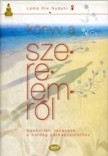 Láma Ole Nydahl - Könyv a szerelemről