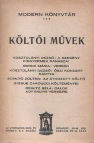 Kosztolnyi D-Berde M-Somly Z-Carducci-Reinitz B - Klti mvek I. (Modern Knyvtr)
