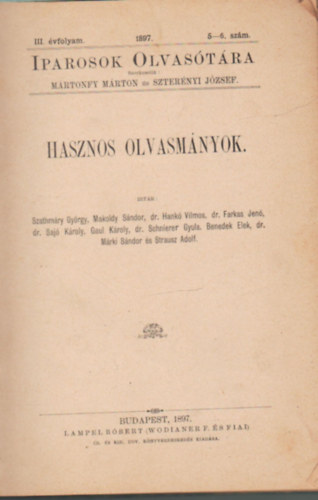 Dr. Hank Vilmos Dr Makoldy Sndor - Hasznos olvasmnyok -III. fvolyam 1897. 5-6. szm-  Iparosok Olvastra