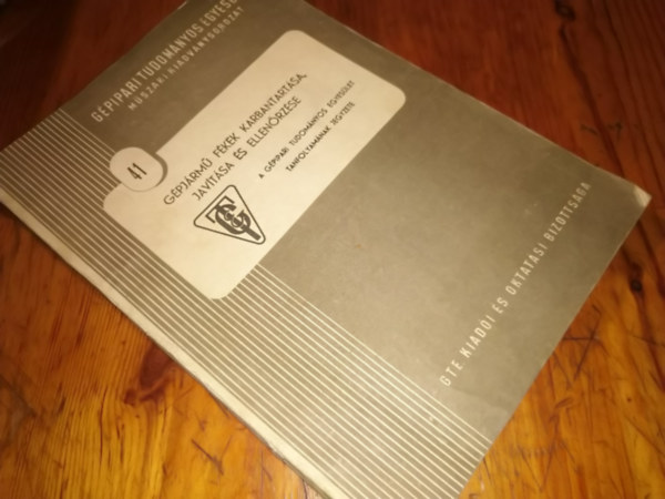 Balló Alfréd Rózsa László - Gépipari tudományos egyesület műszaki kiadványsorozata 41 Gépjármű fékek karbantartása javítása ellenörzése