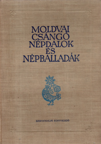 Faragó J.-Jagamas J.  (szerk.) - Moldvai csángó népdalok és népballadák