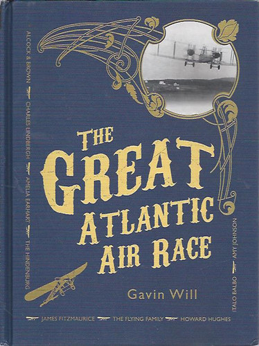 Gavin Will - The Great Atlantic Air Race (A nagy Atlantic repülőverseny)
