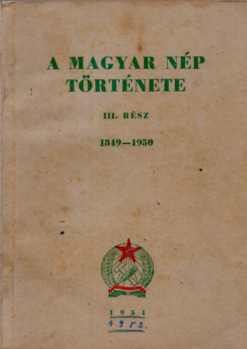 A Magyar Np trtnete III. rsz 1849-1950