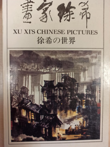 Xu Xi's Chinese pictures (Angol-Knai)