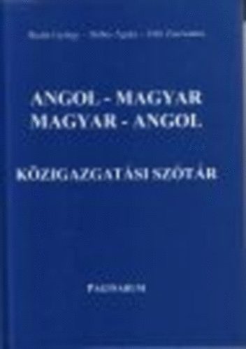 Dobos; T�th; Budai Bal�zs Benj�min - Angol-magyar, magyar-angol k�zigazgat�si sz�t�r