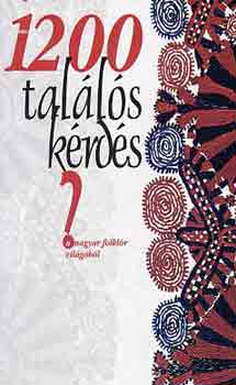 M�zes Istv�n Mikl�s - 1200 tal�l�s k�rd�s a magyar folkl�r vil�g�b�l