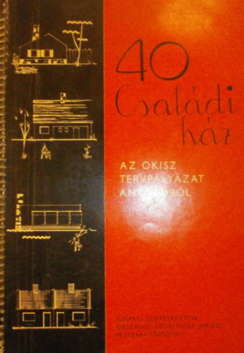 Tmr Mrton - Lszl Hunor  (szerk.) - 40 Csaldi hz - Az OKISZ tervplyzat anyagbl