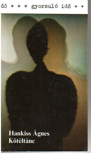 Hankiss �gnes - K�t�lt�nc