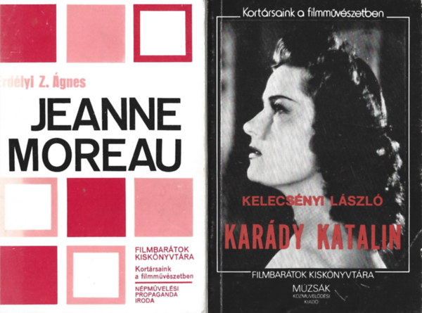 2 db knyv, Kelecsnyi Lszl: Kardy Katalin, Erdlyi Z. gnes: Jeanne Moreau