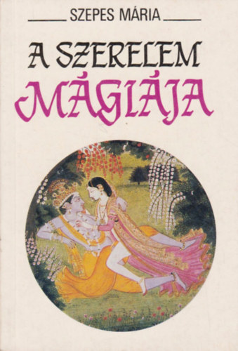 Szepes M�ria - A szerelem m�gi�ja