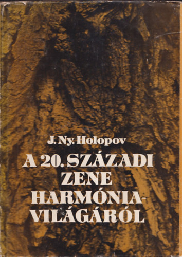 J. Ny. Holopov - A 20. szzadi zene harmniavilgrl