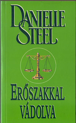 Danielle Steel - Erszakkal vdolva