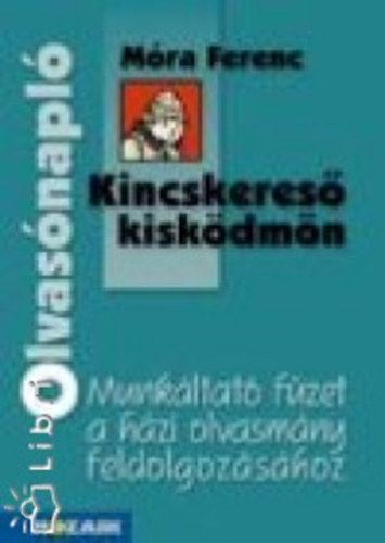 Miklya Zsolt Miklya Luzsnyi Mnika - Olvasnapl - Mra Ferenc: Kincskeres kiskdmn