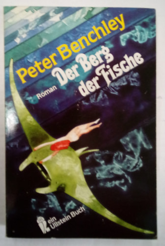Peter Benchley - Der Berg der Fische ( Roman )