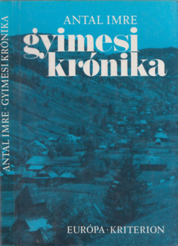 Antal Imre - Gyimesi krnika