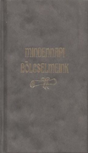 Végh Attila - Mindennapi bölcselmeink